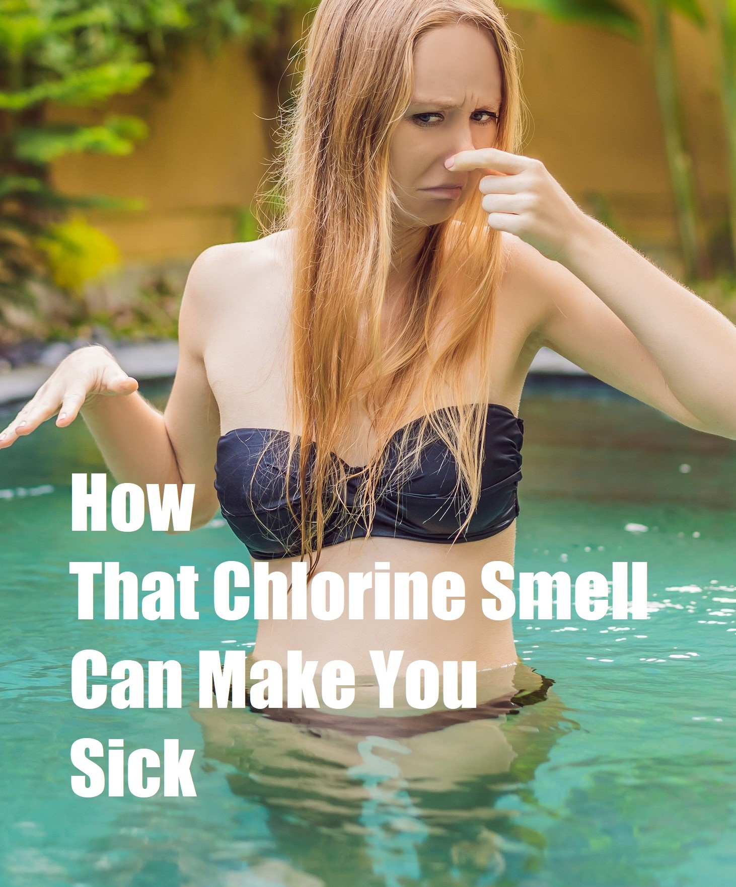 You are currently viewing That Chlorine Smell