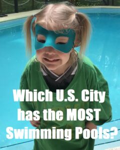Read more about the article City With The Most Swimming Pools?