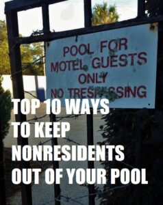 Read more about the article How To Keep Nonresidents Out of The Swimming Pool at Your Property