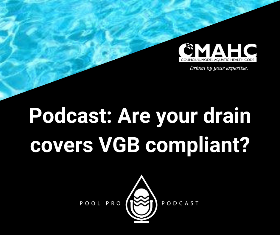 You are currently viewing CMAHC’s Dewey Case Discusses Importance of Virginia Graeme Baker Pool & Spa Safety Act